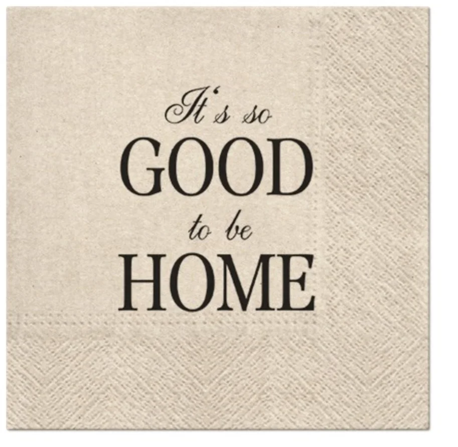Servietten Lunch 20x We care Good to be Home 33x33cm